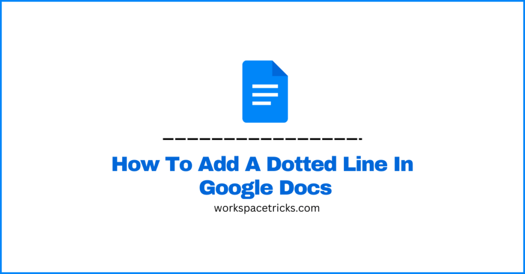 how-to-add-a-dotted-line-in-google-docs-workspacetricks