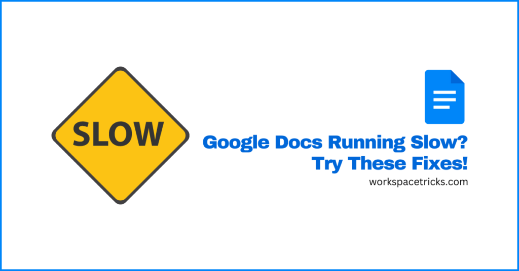 google docs running slow
