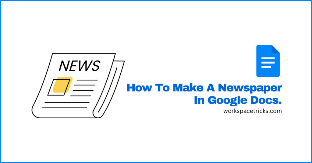 make newspaper in google docs