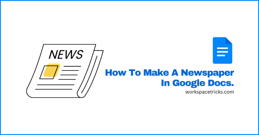 How To Make A Newspaper Look On Google Docs